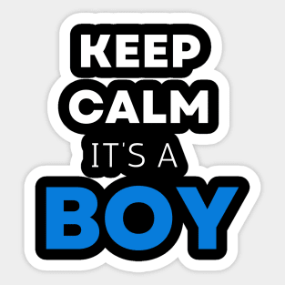 Ceep calm it's a boy " new mom gift" & "new dad gift" "it's a boy pregnancy" newborn, mother of boy, dad of boy gift Sticker